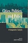 Cities, Politics, and Policy: A Comparative Analysis