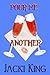Pour Me Another by Jacki King