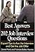 Best Answers to 202 Job Interview Questions: Expert Tips to Ace the Interview and Get the Job Offer