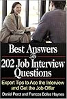 Best Answers to 202 Job Interview Questions: Expert Tips to Ace the Interview and Get the Job Offer
