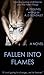 Fallen into Flames (The Fal...