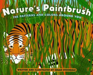 Nature's Paintbrush: The Patterns and Colors Around You (Hardcover)