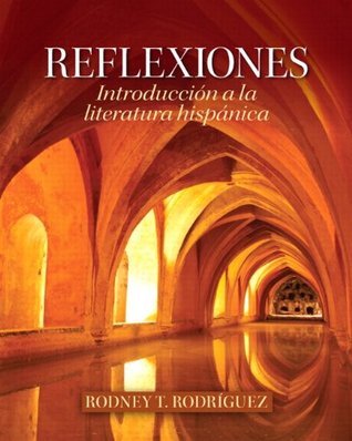 Reflexiones: Introducción a la literatura hispánica (Paperback)