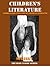 Children's Literature: [9 BOOKS] Classic Collection of Children's Literature Series 1