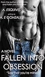 Fallen into Obsession (The Fallen Trilogy, #2)