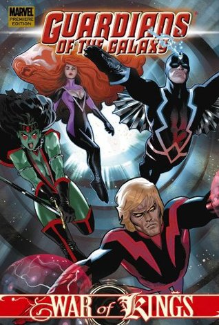 Guardians of the Galaxy, Vol. 3: War of Kings, Book 2 (Hardcover)