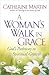 A Woman's Walk in Grace: Go...