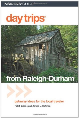 Insiders' Guide Day Trips from Raleigh-Durham: Getaway Ideas for the Local Traveler (Paperback)