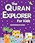The Quran Explorer for Kids (Goodword)