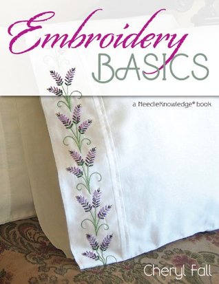 Embroidery Basics: A NeedleKnowledge® Book (Kindle Edition)