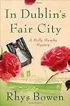 In Dublin's Fair City by Rhys Bowen