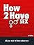 How to have sex