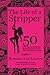 The Life of a Stripper. 50 Exotic Dancers Confess Their Personal Experiences in the Adult Entertainment Industry