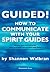 Guided! How to Communicate with your Spirit Guides