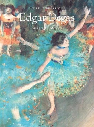 Edgar Degas (First Impressions)