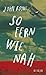 So fern wie nah by John Boyne
