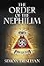 The Order of Nephilim: A novel and work of "faction."