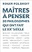 Maîtres à penser: 20 philos...