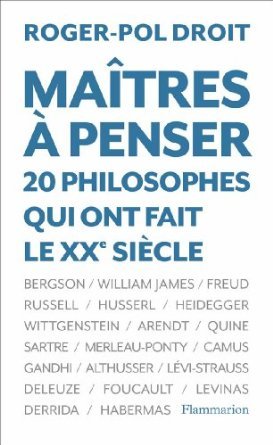 Maîtres à penser: 20 philosophes qui ont fait le XXe siècle (Paperback)