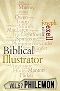 The Biblical Illustrator - Vol. 57 - Pastoral Commentary on Philemon