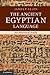 The Ancient Egyptian Language: An Historical Study