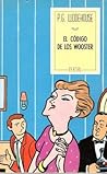 El código de los Wooster by P.G. Wodehouse