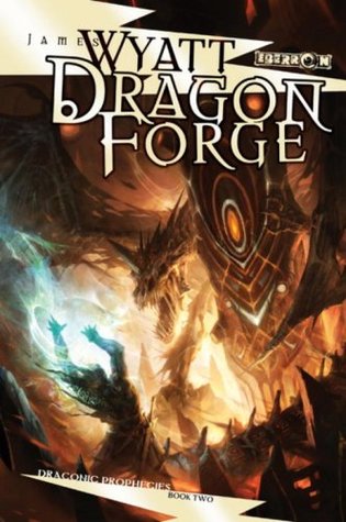 Dragon Forge (Eberron: The Draconic Prophecies, #2)