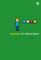 Bahagia Itu “Dipraktekin”