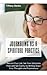 Journaling as a Spiritual Practice: Record Your Life, Set Your Emotions Free and Get Clarity by Writing Down Your Thoughts and Experiences