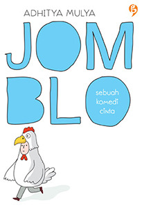 Jomblo Sebuah Komedi Cinta By Adhitya Mulya