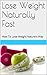 Lose Weight Naturally Fast:...