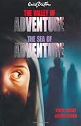 The Valley of Adventure & The Sea of Adventure: Two Great Adventures