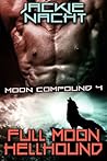 Full Moon Hellhound by Jackie Nacht Full Moon Hellhound by Jackie Nacht