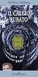 Il calcio rubato