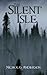 The Silent Isle by Nicholas  Anderson
