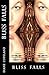 Bliss Falls:Complete Series