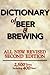 Dictionary of Beer and Brewing: 2,500 Words With More Than 400 New Terms