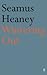 Wintering Out by Seamus Heaney