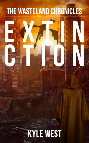 Extinction (The Wasteland Chronicles, #6)