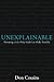 Unexplainable: Pursuing a L...