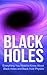 Black Holes by Josh Memolo