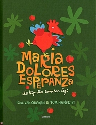 Maria Esperanza Dolores, de kip die tomaten legt