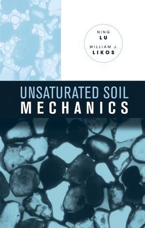 Unsaturated Soil Mechanics (Hardcover)