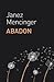 Abadon by Janez Mencinger