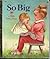 So Big