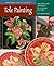 Tole Painting: Tips, Tools, and Techniques for Learning the Craft (Heritage Crafts)