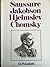 Saussure, Jakobson, Hjelmslev, Chomsky: Os Pensadores