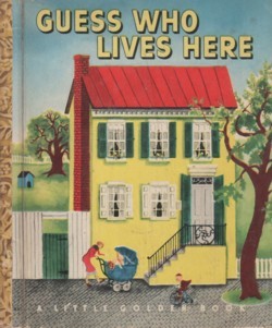 Guess Who Lives Here (Little Golden Book)
