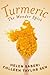 Turmeric: Great Recipes Fea...