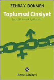 Toplumsal Cinsiyet: Sosyal Psikolojik Açıklamalar (Paperback)